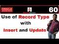 Apps Technical 60 Use Record Type with Insert and update in plsql