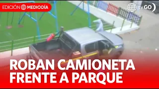 Roban camioneta frente a parque con niños en Independencia | Edición Mediodía | Noticias Perú