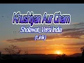 Download Lagu Sholawat versi india_Khushiyan Aur Gham_(Lirik)