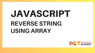JavaScript Reverse A String Using An Array DCT Academy Bangalore