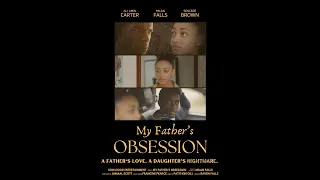 MY FATHERS OBSESSION Short Film