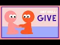 GIVE