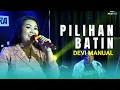Lagu PILIHAN BATIN - DEVI MANUAL || LIVE.STUDIO HARDI MANAGEMENT