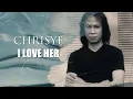 Download Lagu Chrisye - I Love Her - (Aku Cinta Dia) | Official Lyric Video