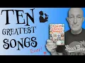The Ten GREATEST Songs Ever Written