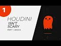 Houdini Isn t Scary - Part 1 Basics