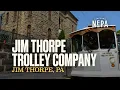 Jim Thorpe Trolley Company Jim Thorpe PA