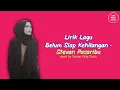 Download Lagu Belum Siap Kehilangan - Stevan Pasaribu Lirik | Cover By Mitty Zasia | Belum Siap Diriku Kehilangan