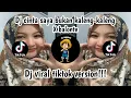 Download Lagu DJ CINTA SAYA BUKAN KALENG-KALENG X BALONTE || DJ VIRAL VERSI TIKTOK!!!