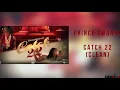 Prince Swanny - Catch 22(Clean Audio) Ft. DJ Prodigy