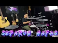Download Lagu Separuh Nafas - Dewa 19 | Drum Cover