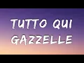 Download Lagu Gazzelle - Tutto Qui (Testo/Lyrics)