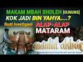 Download Lagu Makam Mbah Sholeh Kok Jadi Bin Yahya? Ikuti Ivestigasi Alap2 Mataram