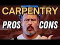 Pros and Cons of Being a Carpenter