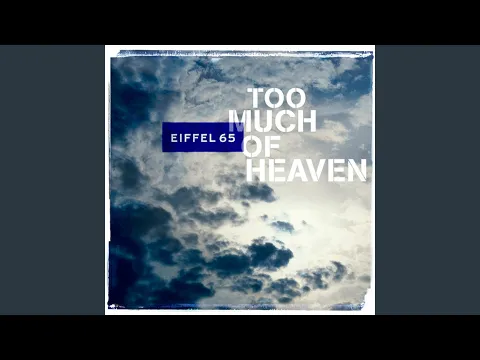 Download MP3 Too Much Of Heaven (Original Radio Edit)