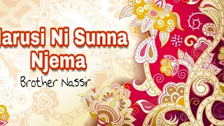 qasida nzuri ya harusi harusi ni sunna njema imerekodiwa 2010 na brother nassir