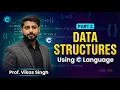 Data Structure Using C Language Data Structures Introduction Part-2 In Hindi By Vikas Singh
