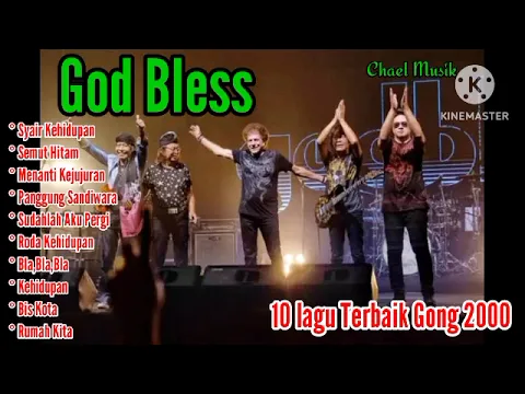 Download MP3 10 lagu top God Bless || gong 2000