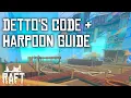 How to get Detto s Code and Harpoon - Raft Utopia Guide