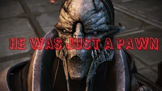 He was just a pawn Saren Arterius - Mass Effect