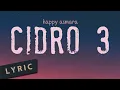 CIDRO 3 HAPPY ASMARA | lirik lagu dangdut koplo terbaru desember 2021