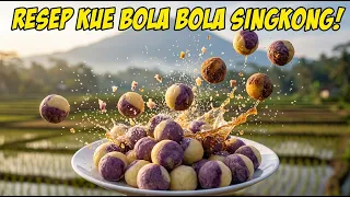 Kue Bola Singkong Lumer, Modal Irit Untung Melimpah! (Cocok untuk ide jualan)