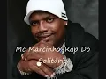 Download Lagu MC Marcinho rap do solitário- eterno MC Marcinho