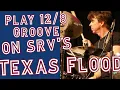 Download Lagu How To Play Texas Flood by Stevie Ray Vaughan On Drums | Chris Layton 12/8 Blues Drumming