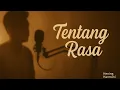 Download Lagu Tentang Rasa - Astrid | Cover Seto by Hening Harmoni