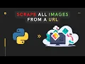 Scrape images from a website or web page using python Python project to scrape images from URL