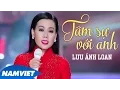 Download Lagu Tâm Sự Với Anh - Lưu Ánh Loan (MV OFFICIAL)