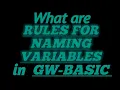 RULES FOR NAMING VARIABLES in GW-BASIC with Practical Examples