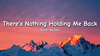 Download Shawn Mendes - There's Nothing Holding' Me Back LYRICS MP3