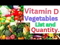 Vitamin D Vegetables List Quantity