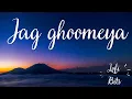Lagu #jagghoomeya #lofi Jag Ghoomeya | Rahat Fateh Ali Khan | Salman Khan