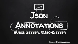 Jackson Annotations JsonGetter JsonSetter Example Simple Programming