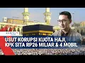 Download Lagu Terungkap! KPK Amankan Rp26 Miliar dan Aset dari Kasus Korupsi Kuota Haji 2024