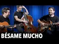 Download Lagu Bésame Mucho // Joscho Stephan Trio