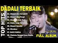 Download Lagu DADALI FULL ALBUM TERGALAU | KUMPULAN LAGU DADALI BAND TERBARU 2025