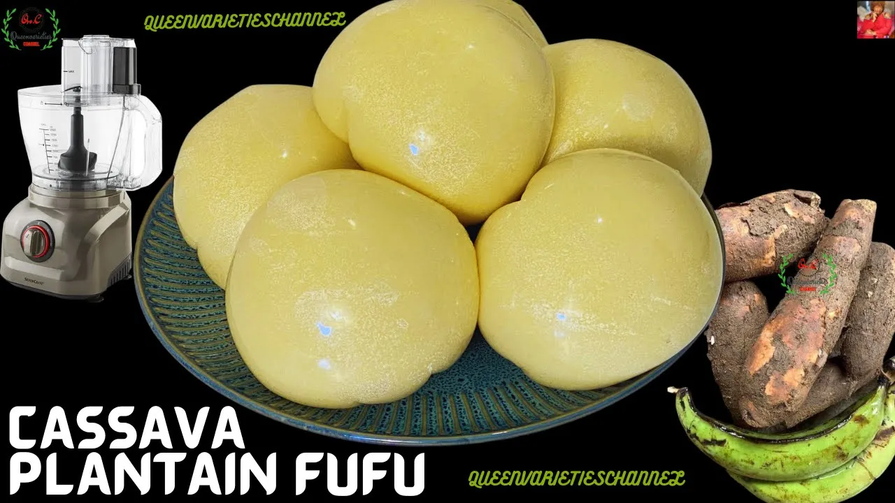 How To Prepare Fufu With Food Processor   Cassava Plantain Fufu Recipe