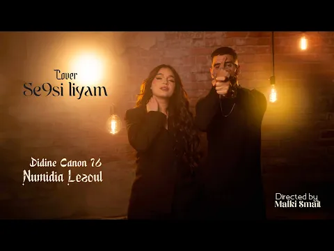 Video Thumbnail: Numidia Lezoul ft Didine Canon 16 - SE9SI LIYAM (Cover)