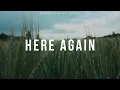 Download Lagu Here Again - Elevation Worship | Instrumental Worship / Fundo Musical