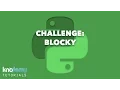 LEARNING PYTHON Challenge - Blocky