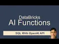Databricks AI Functions in SQL with OpenAI API