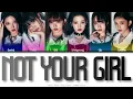 IVE (아이브) NOT YOUR GIRL Color Coded Lyrics (Han/Rom/Eng)