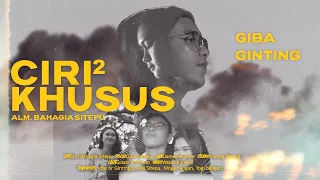 giba ginting ciri ciri khusus official music video 