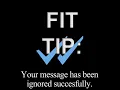 FIT TIP My most often ignored advice