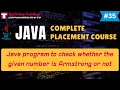 JAVA Program to check whether the given number is Armstrong or not JAVA Complete Placement Course