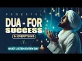 Download Lagu BEST DUA FOR SUCCESS IN EVERYTHING | Very Beautiful Dua Listen Everyday | Habibullah TV | #dua