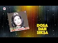 Download Lagu Iis Dahlia - Dosa Dan Siksa (Koplo) (Official Audio)